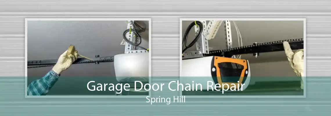 Garage Door Chain Repair Spring Hill