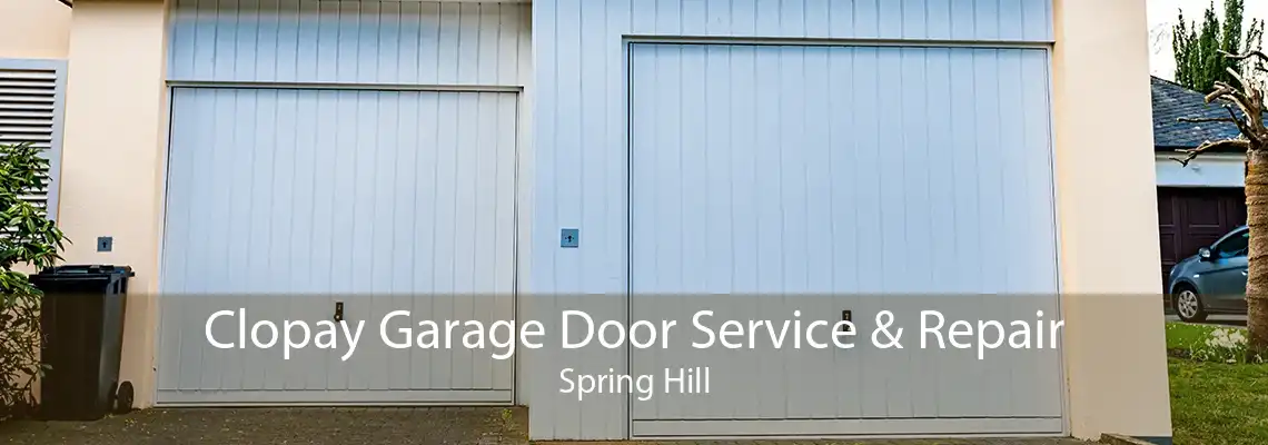 Clopay Garage Door Service & Repair Spring Hill