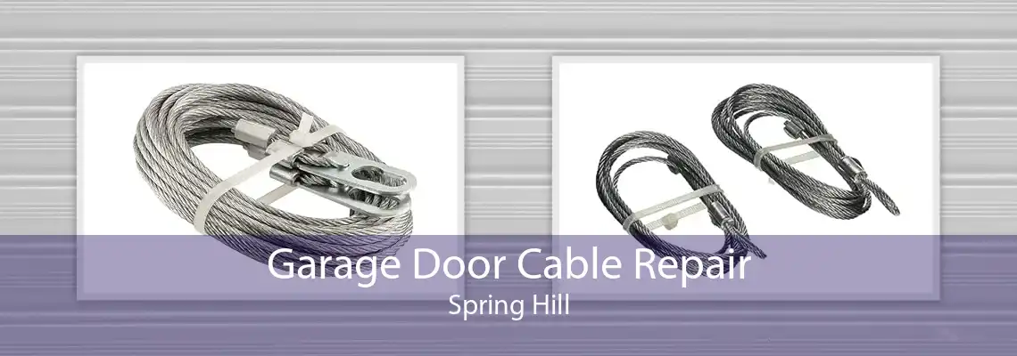 Garage Door Cable Repair Spring Hill