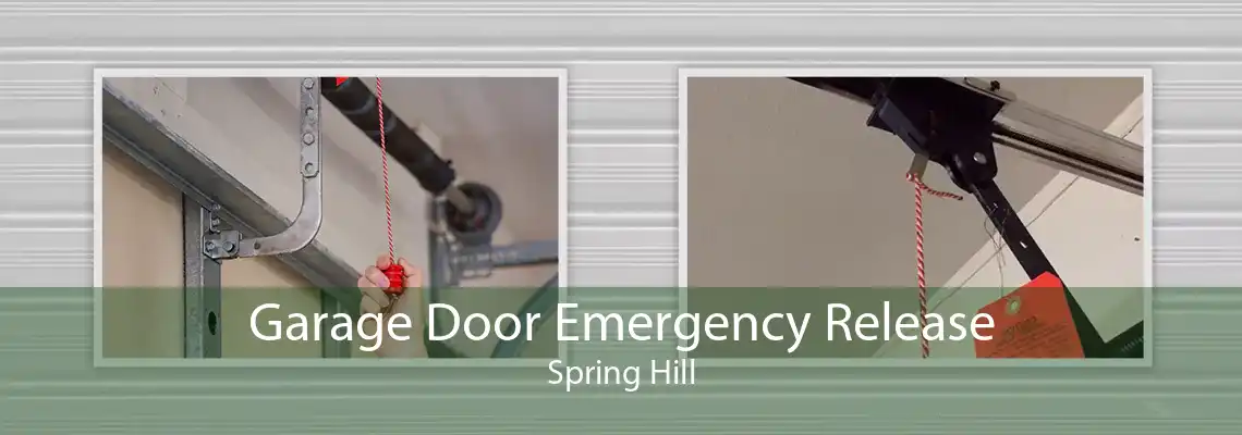 Garage Door Emergency Release Spring Hill