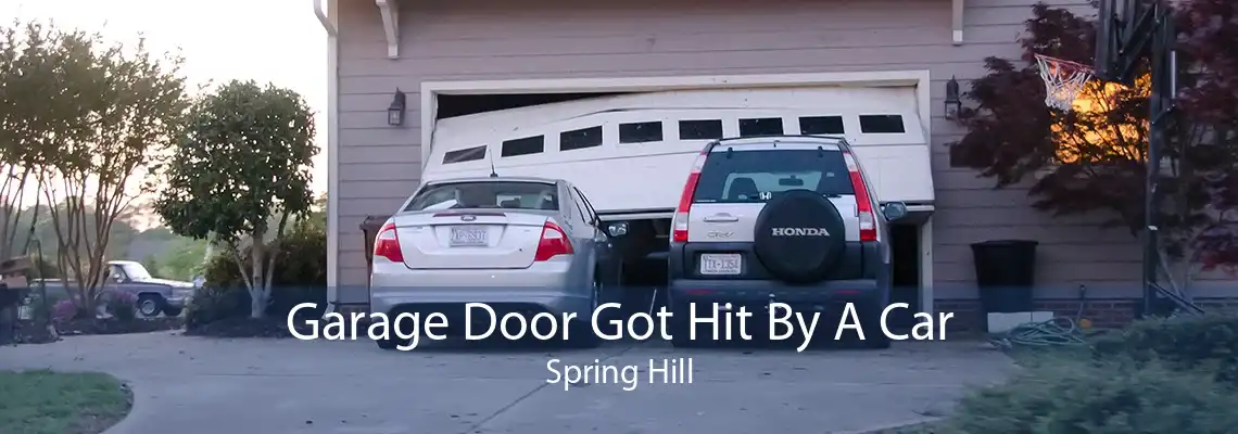 Garage Door Got Hit By A Car Spring Hill