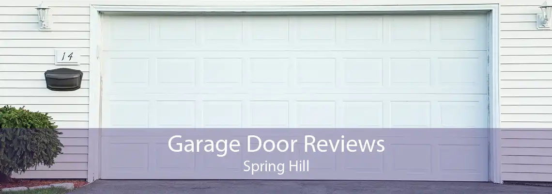 Garage Door Reviews Spring Hill