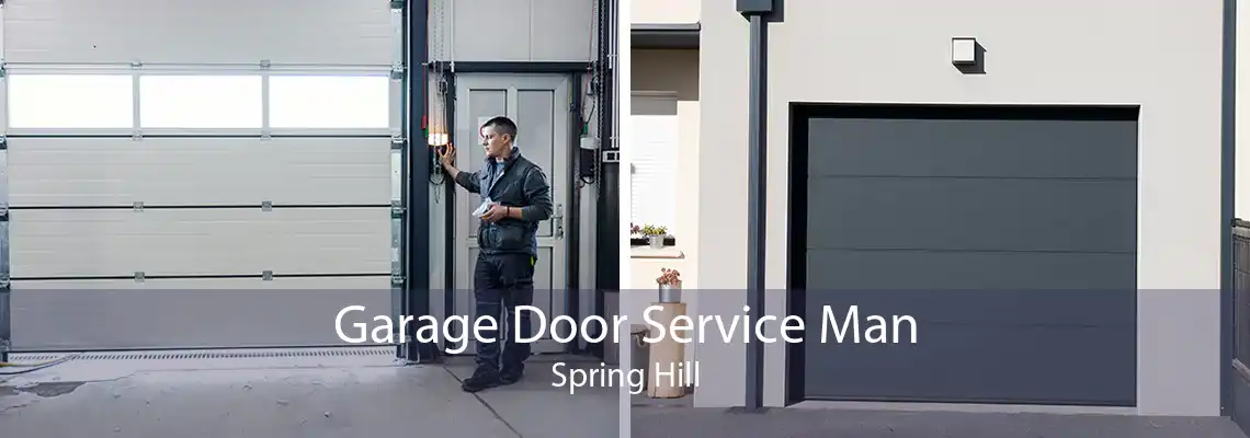 Garage Door Service Man Spring Hill