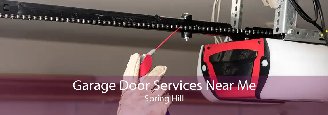 Garage Door Services Near Me Spring Hill