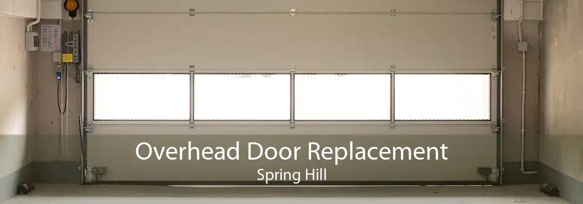 Overhead Door Replacement Spring Hill