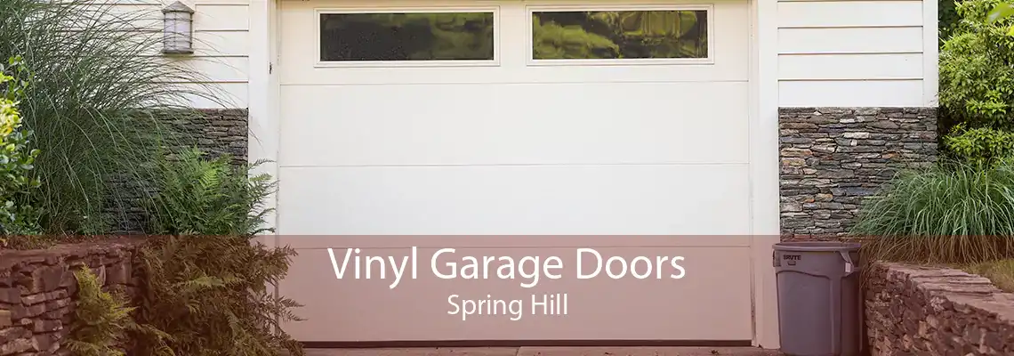 Vinyl Garage Doors Spring Hill